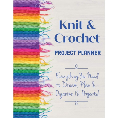 Knit &amp; Crochet Project Planner (9781644030998)