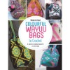 Colourful Wayuu Bags to Crochet (9781782216742)